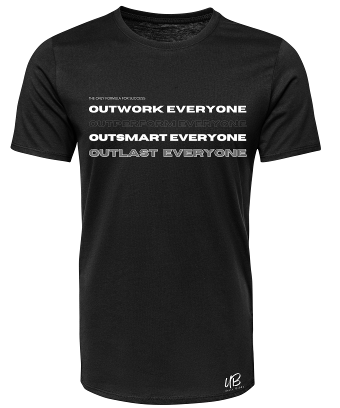 Outwork, Outperform, Outsmart, Outlast- Men